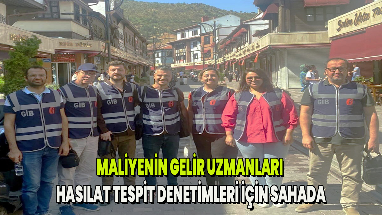 Maliyenin Gelir Uzmanları Hasılat Tespit Denetimleri İçin Sahada